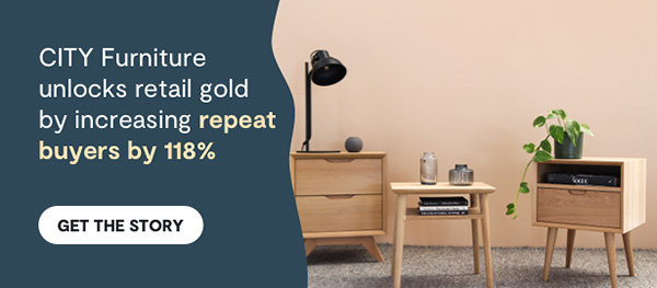 CITY Furniture unlocks retail gold by increasing repeat purchases by 118%